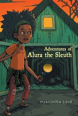 Adventures of Alura the Sleuth by Lord, Hyacintha