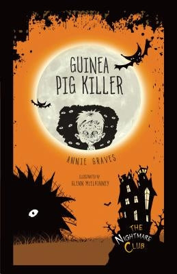 Guinea Pig Killer by Graves, Annie