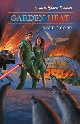 Garden Heat: A Jack Broccoli Novel by The Good, David