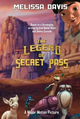 The Legend of Secret Pass by Davis, Melissa