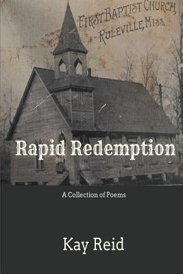 Rapid Redemption by Reid, Kay