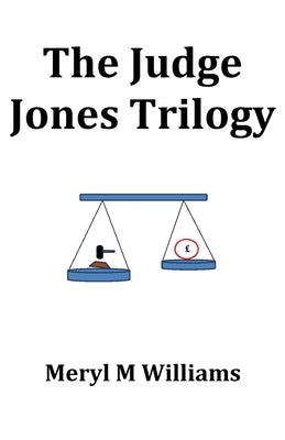 The Judge Jones Trilogy by Williams, Meryl M.