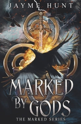 Marked by Gods: The Marked Series, Book 2 by Hunt, Jayme