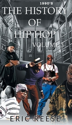 The History of Hip Hop by Reese, Eric