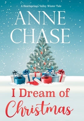 I Dream of Christmas by Chase, Anne