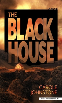 The Blackhouse by Johnstone, Carole