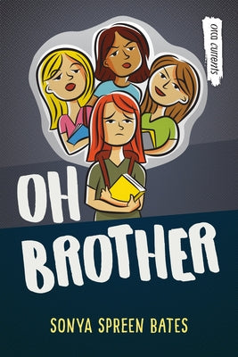 Oh Brother by Bates, Sonya Spreen