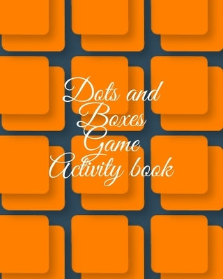 Dots and boxes game activity book by Publishing, Cristie