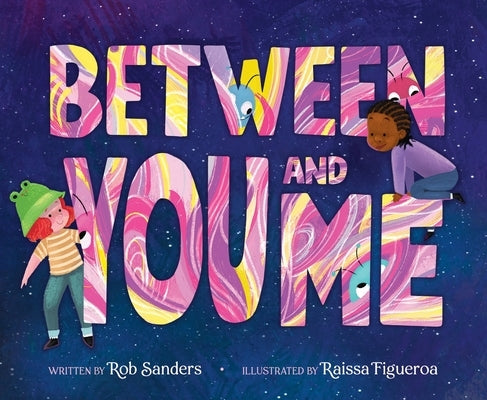 Between You and Me by Sanders, Rob