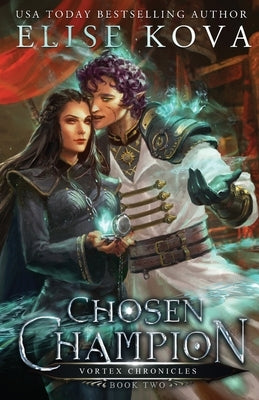 Chosen Champion by Kova, Elise