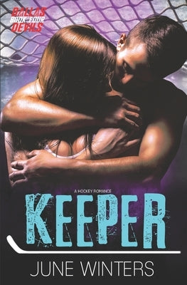 Keeper: A Hockey Romance by Winters, June