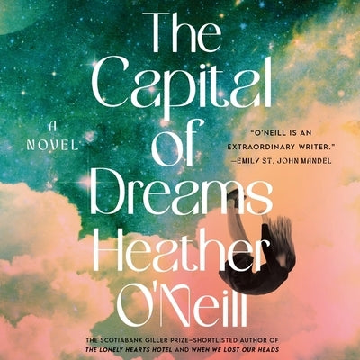 The Capital of Dreams by O'Neill, Heather