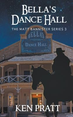 Bella's Dance Hall by Pratt, Ken