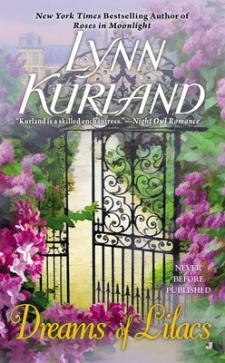 Dreams of Lilacs by Kurland, Lynn