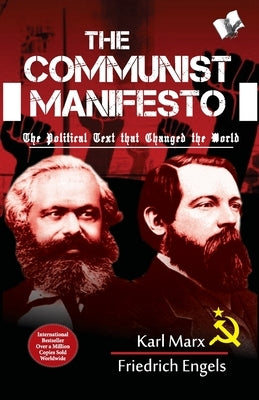 The Communist Manifesto by Marx, Karl