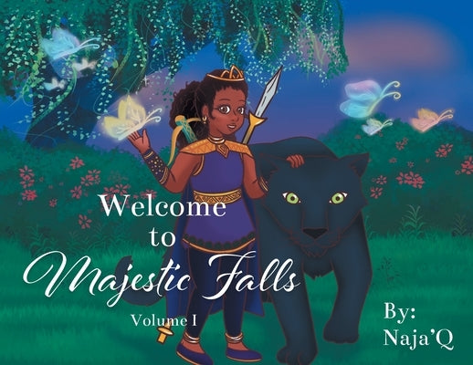 Welcome to Majestic Falls: Volume 1 by Naja'q