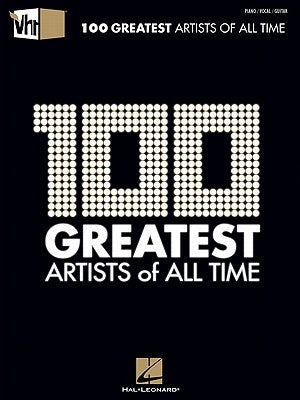 Vh1 100 Greatest Artists of All Time by Hal Leonard Corp