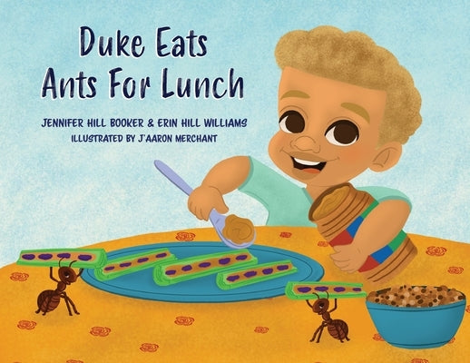 Duke Eats Ants For Lunch by Hill Booker, Jennifer