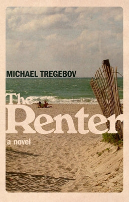 The Renter by Tregebov, Michael