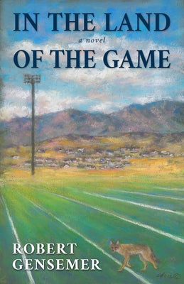 In the Land of the Game by Gensemer, Robert