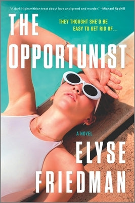 The Opportunist by Friedman, Elyse