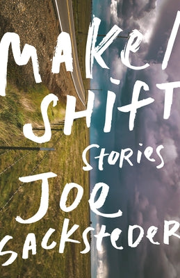 Make/Shift by Sacksteder, Joe