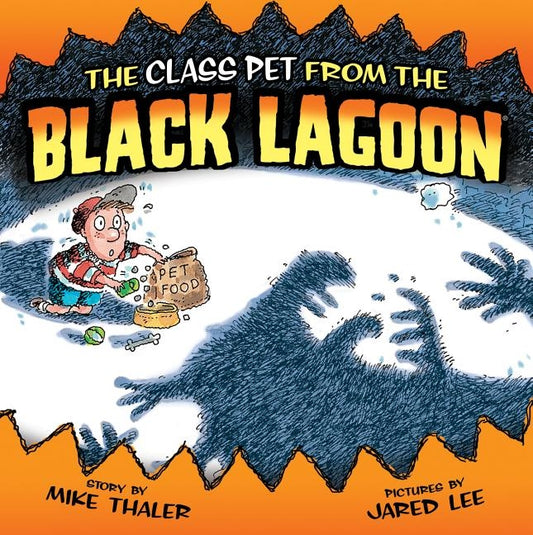 Class Pet from the Black Lagoon by Thaler, Mike