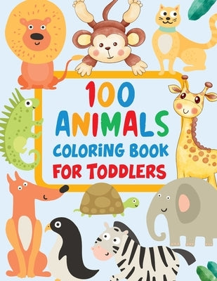 100 Animals Activity Book for Toddlers: Activity Book for Kids by Bidden, Laura