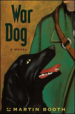 War Dog by Booth, Martin