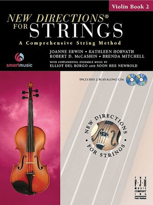 New Directions(r) for Strings, Violin Book 2 by Erwin, Joanne