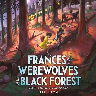 Frances and the Werewolves of the Black Forest by Tuma, Refe