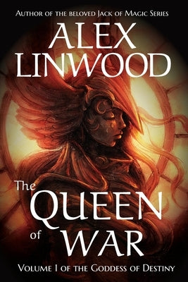 The Queen of War by Linwood, Alex