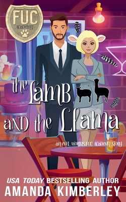 The Lamb and the Llama by Kimberley, Amanda