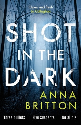 Shot in the Dark by Britton, Anna