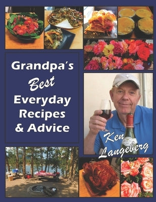 Grandpa's Best Everyday Recipes & Advice: Black & White copy by Edwards, Sanz