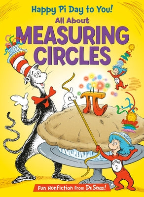 Happy Pi Day to You! All about Measuring Circles by Worth, Bonnie