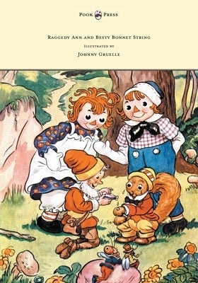 Raggedy Ann and Betsy Bonnet String - Illustrated by Johnny Gruelle by Gruelle, Johnny