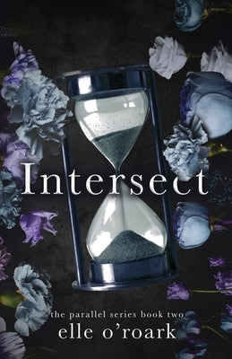 Intersect by O'Roark, Elizabeth