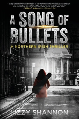 A Song of Bullets by Shannon, Lizzy