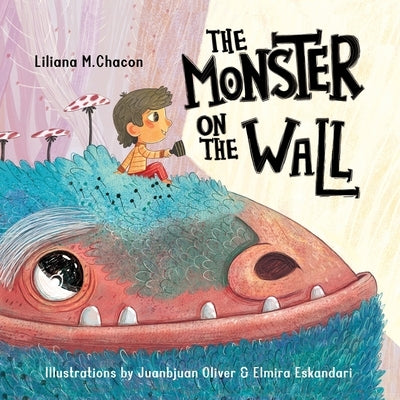 The Monster On The Wall by Oliver, Juanbjuan