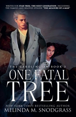 One Fatal Tree by Snodgrass, Melinda M.