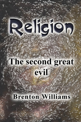 Religion: The second great evil by Jurczenko, Stephan