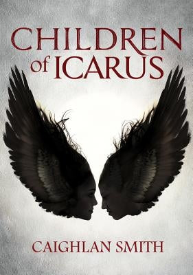 Children of Icarus by Smith, Caighlan