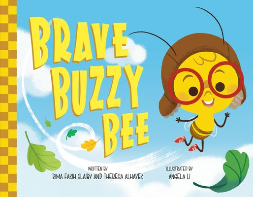 Brave Buzzy Bee by Slaiby, Rima Fakih