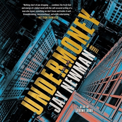 Undermoney by Newman, Jay