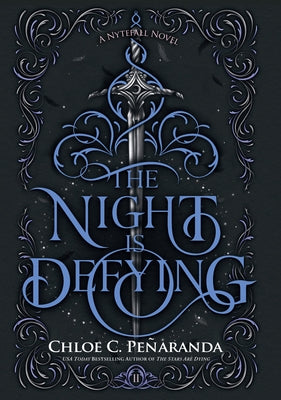 The Night Is Defying by Penaranda, Chloe C.