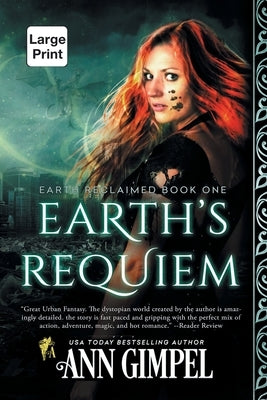 Earth's Requiem: Dystopian Urban Fantasy by Gimpel, Ann