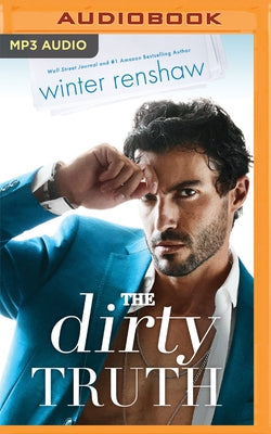 The Dirty Truth by Renshaw, Winter