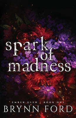 Spark of Madness by Ford, Brynn