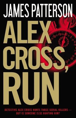 Alex Cross, Run by Patterson, James